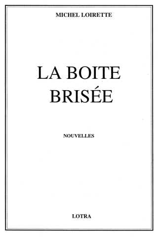 La boîte brisée